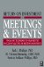  Return on Investment in Meetings and Events: Tools and Techniques to Measure the Success of All Types of Meetings and Events