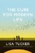 The Cure for Modern Life cover