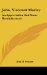 John, Viscount Morley : An Appreciation and Some Reminiscences cover