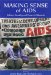 Making Sense Of AIDS : Culture, Sexuality, and Power in Melanesia cover