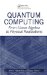 Quantum Computing : From Linear Algebra To Physical Realizations cover
