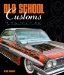  Old School Customs: Top Traditional Custom Car Builders