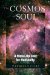 The Cosmos of Soul : A Wake-Up Call for Humanity cover