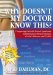 Why Doesn't My Doctor Know This? : Conquering Irritable Bowel Syndrome, Inflammatory Bowel Disease, Crohn's Disease and Colitis cover