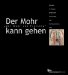 Der Mohr Kann Gehen : Der Mohr Von Freising cover