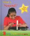 What Is Sound? : Exploring Science With Hands-on Activities cover