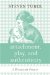  Attachment, Play, and Authenticity: A Winnicott Primer