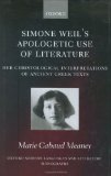 Simone Weil's Apologetic Use of Literature : Her Christological Interpretation of Classic Greek Texts [Click for larger image]