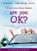 I'll Ask You Three Times, Are You Ok? : Tales of Driving and Being Driven cover