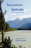Incarnational Spirituality [Click for larger image]