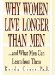  Why Women Live Longer Than Men: ...And What Men Can Learn from Them