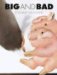 Big and Bad cover