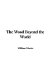 The Wood Beyond the World cover