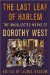 The Last Leaf of Harlem : Selected and Newly Discovered Fiction by the Author of the Wedding cover