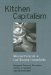 Kitchen Capitalism : Microenterprise in Low-Income Households cover
