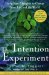The Intention Experiment : Using Your Thoughts to Change Your Life and the World cover