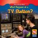 What Happens at a TV Station? cover