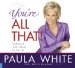 You're All That! : Understand God's Design for Your Life cover