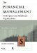 The Financial Management of Hospitals and Healthcare Organizations cover