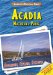 Acadia National Park : Adventure, Explore, Discover cover