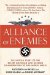 Alliance of Enemies : The Untold Story of the Secret American and German Collaboration to End World War II cover