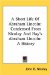 A Short Life Of Abraham Lincoln : Condensed from Nicolay and Hay's Abraham Lincoln a History cover