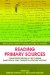 Reading Primary Sources : The Interpretation of Texts from nineteenth- and twentieth-Century History cover