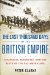 The Last Thousand Days of the British Empire : Churchill, Roosevelt, and the Birth of the Pax Americana cover