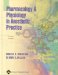  Pharmacology & Physiology In Anesthetic Practice