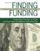 Finding Funding : Grantwriting from Start to Finish, Including Project Management and Internet Use cover