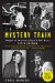  Mystery Train: Images of America in Rock'n'Roll Music