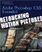 Adobe Photoshop Cs3 Extended : Retouching Motion Pictures cover