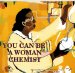 You Can Be a Woman Chemist cover