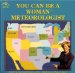 You Can Be a Woman Meteorologist cover