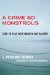 A Crime So Monstrous : Face-to-face With Modern-day Slavery cover