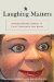  Laughing Matters: Understanding Comedy in Film, Television and Radio