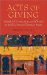 Acts of Giving : Individual, Community, and Church in Tenth-Century Christian Spain cover