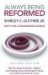 Always Being Reformed : Faith for a Fragmented World cover