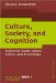 Culture, Society, and Cognition : Collective Goals, Values Action, and Knowledge cover