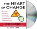 The Heart of Change : Real-life Stories of How People Change Their Organizations cover