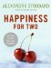 Happiness for Two : 75 Secrets for Finding More Joy Together cover