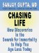 Chasing Life : New Discoveries in the Search for Immortality to Help You Age Less Today cover