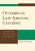  Otherwise Law-Abiding Citizens: A Scientific and Moral Assessment of Cannabis Use