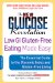 The New Glucose Revolution Low GI Gluten-Free Eating Made Easy : The Essential Guide to the Glycemic Index and Gluten-free Living cover