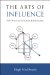The Arts of Influence : Soft Power and Distant Relationships cover