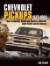 Chevrolet Pickups, 1973-1998 : How to Identify, Select, and Restore Collector Light Trucks and El Caminos cover