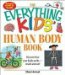 The Everything Kids' Human Body Book : Discover How Your Body Works - Inside and Out! cover
