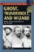 Ghost, Thunderbolt, and Wizard : Mosby, Morgan, and Forrest in the Civil War cover