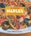  My Love for Naples: The Food, the History, the Life