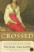 Crossed : A Tale of the Fourth Crusade cover